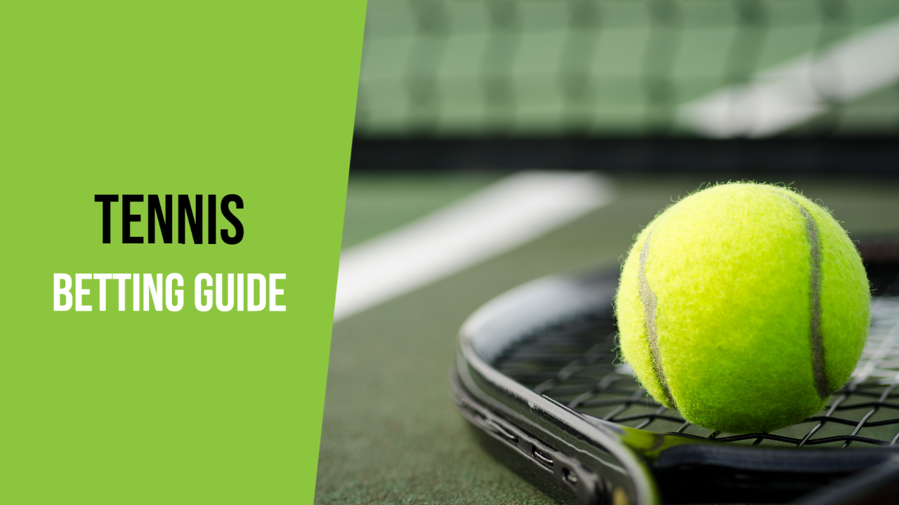 How does Tennis Betting work: Beginner’s Guide and Bonus Tips